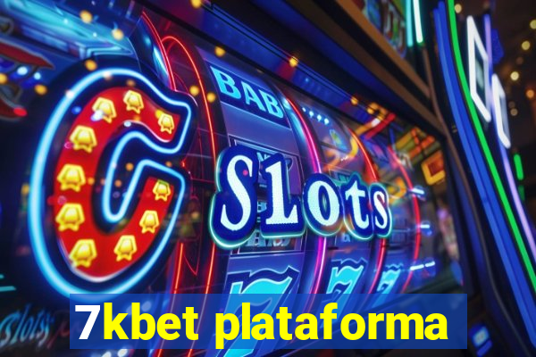 7kbet plataforma